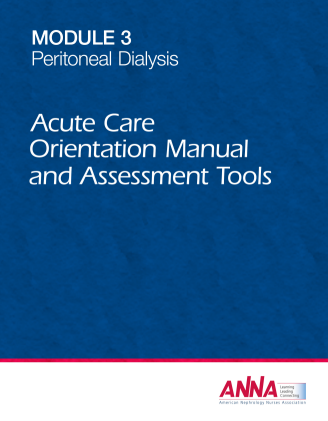 Module 3 - Peritoneal Dialysis (E-book) (Acute Care Orientation Manual and Assessment Tools)